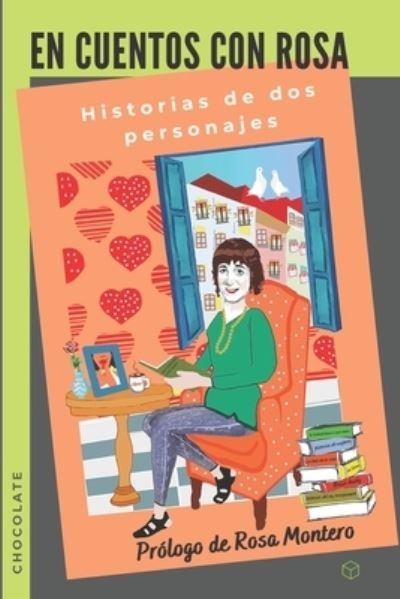 Cover for Rosa Montero · En cuentos con Rosa / Chocolate (Paperback Book) (2020)