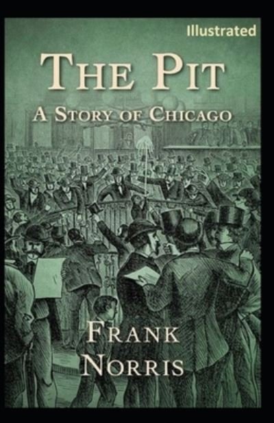Cover for Frank Norris · The Pit (Taschenbuch) (2021)