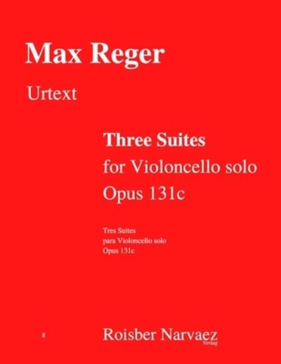 Cover for Max Reger · Three Suites for Violoncello solo. Opus 131c (Pocketbok) (2021)