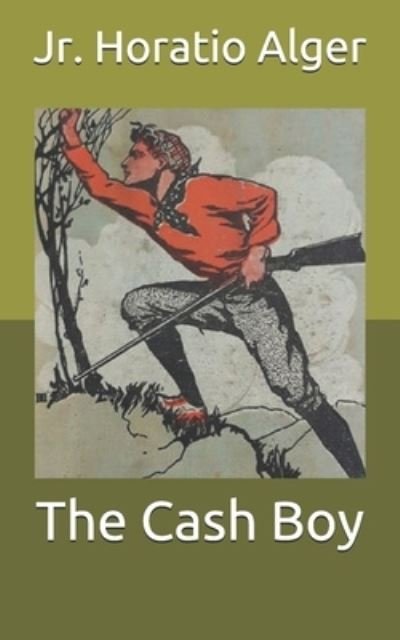 Cover for Horatio Alger · The Cash Boy (Pocketbok) (2021)