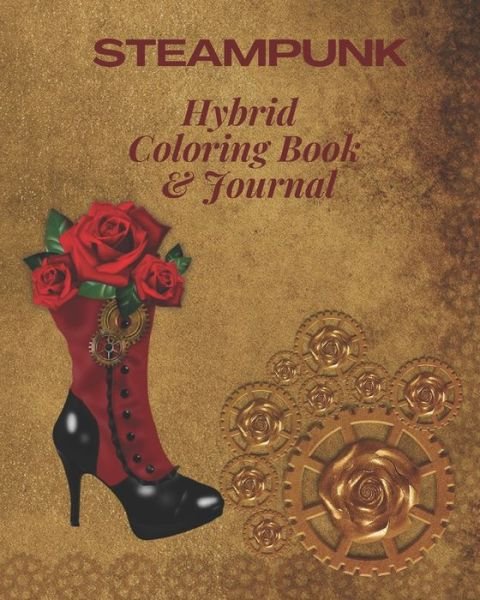 Steampunk: Hybrid Coloring Book & Journal - Sc Publishing - Bøger - Independently Published - 9798712372232 - 22. februar 2021