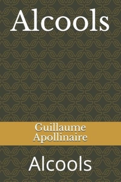 Cover for Guillaume Apollinaire · Alcools (Paperback Bog) (2021)