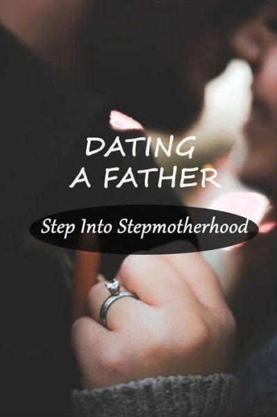 Cover for Elbert Phommajack · Dating A Father (Paperback Bog) (2021)