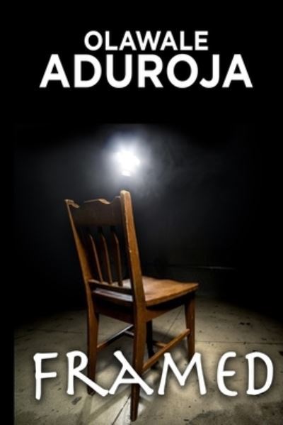 Cover for Olawale Aduroja · Framed (Pocketbok) (2021)