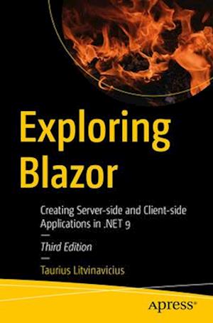 Cover for Taurius Litvinavicius · Exploring Blazor: Creating Server-side and Client-side Applications in .NET 9 (Paperback Book) [Third edition] (2025)