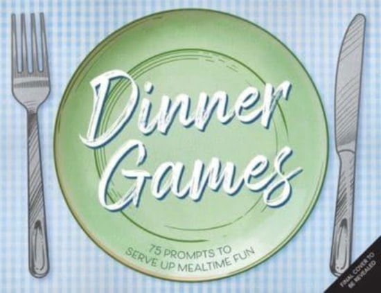 Cover for Insight Editions · Dinner Games (Flashcards) (2024)