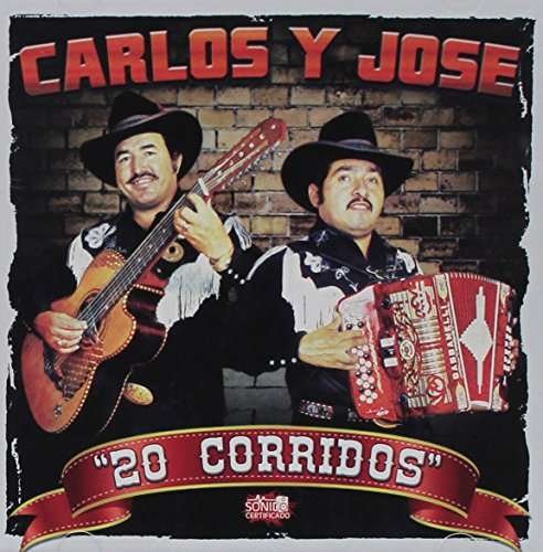 Cover for Carlos Y Jose · 20 Corridos (CD) (2016)