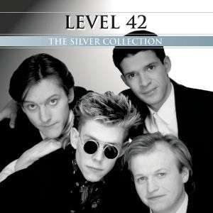 Level 42 - The Silver Collection - Level 42 - Musikk - Spectrum Audio - 0602498465233 - 23. august 2007