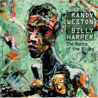 Cover for Randy Weston · Roots of the Blues (CD) (2016)