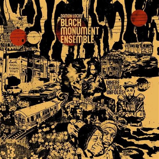 Black Monument Ensemble - Where Future Unfolds - Damon Locks - Musik - INTERNATIONAL ANTHEM RECORDINGS - 0603784912233 - 2 augusti 2019
