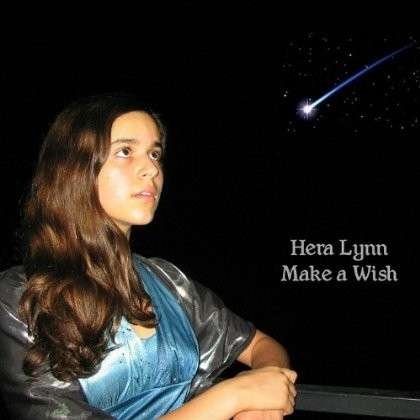 Make a Wish - Hera Lynn - Music - Hera Lynn - 0700261363233 - August 21, 2012