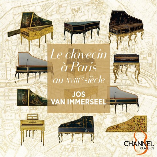 Cover for Jos Van Immerseel · Le Clavecin a Paris Au Xviiie Siecle (CD) (2023)