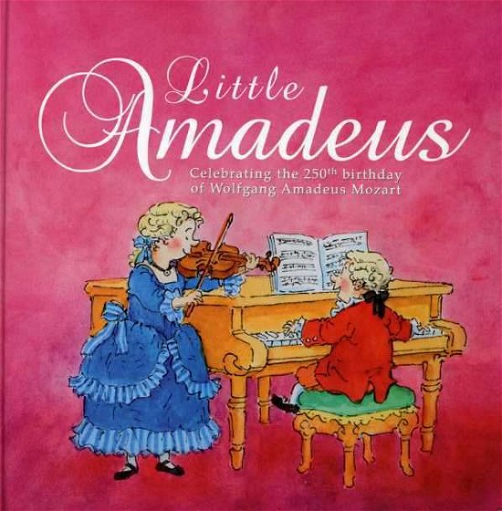 Cover for Wolfgang Amadeus Mozart · Little Amadeus (Book/CD) (2020)