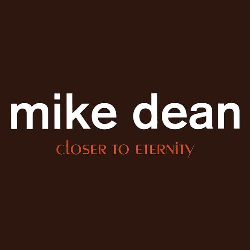 Cover for Mike Dean · Closer to Eternity (CD) (2009)