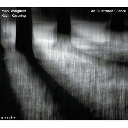 Cover for Mark Wingfield · Illustrated Silence (CD) (2012)