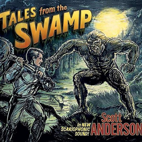 Cover for Scott Anderson · Tales from the Swamp (CD) (2011)