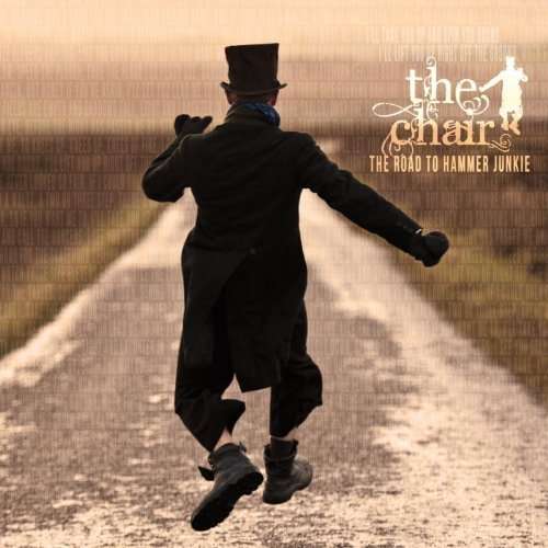 Cover for Chair · Road To Hammer Junkie (CD) (2013)