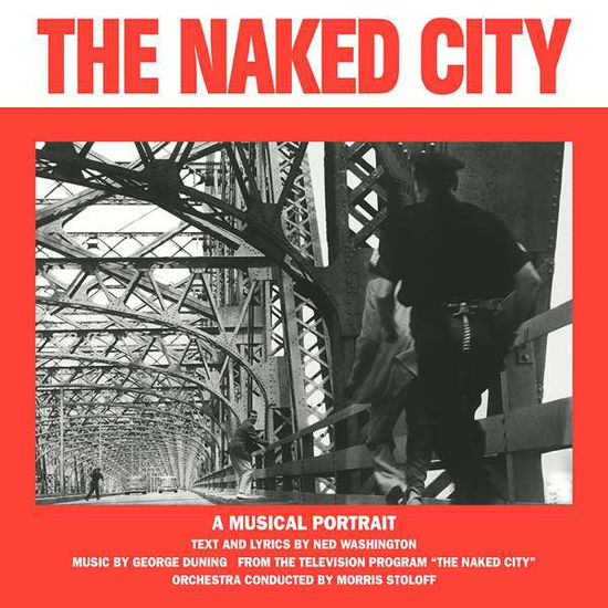 Naked City - Duning,george / Washington,ned - Musique - DOXY RECORDS - 0889397381233 - 23 octobre 2015