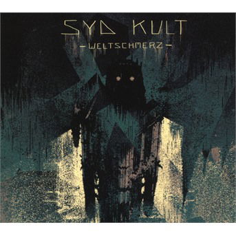 Cover for Syd Kult · Weitschmerz (CD) (2018)