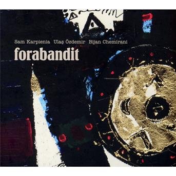 Sam Karpienia · Forabandit (CD) [Digipak] (2013)