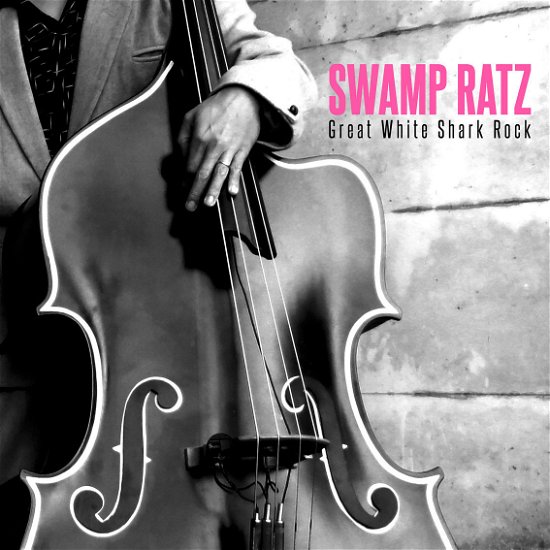 Cover for Swamp Ratz · Great White Shark Rock (LP) (2017)