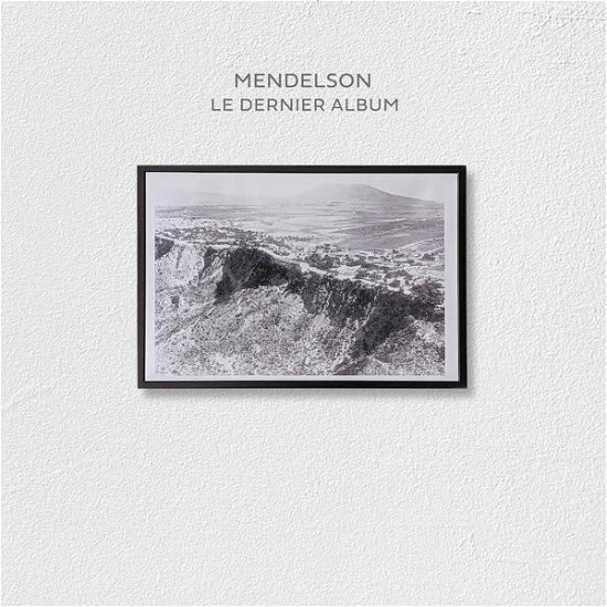 Cover for Mendelson · Le Dernier Album (LP) (2021)
