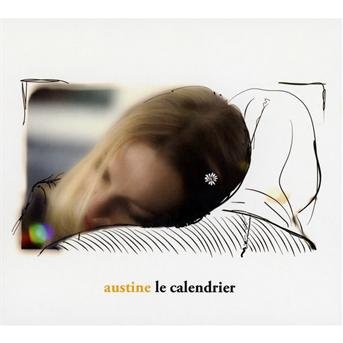 Cover for Austine · Le Calendrier (CD) (2014)