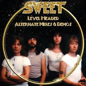 Cover for Sweet · Level Headed Alternate Mixes &amp; Demos (CD) [Digipak] (2025)