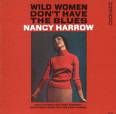 Cover for Nancy Harrow · Wild Woman Don`t Have the Blueited&gt; (CD) [Japan Import edition] (2022)