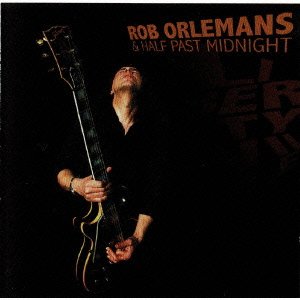 Cover for Rob Orlemans · Libertyville (CD) [Japan Import edition] (2007)