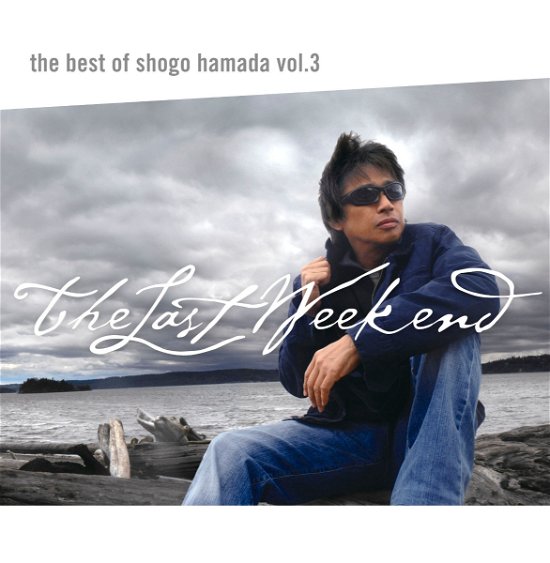 Cover for Shogo Hamada · Best Of Shogo Hamada Vol.3 The Last Weekend (CD) [Japan Import edition] (2021)