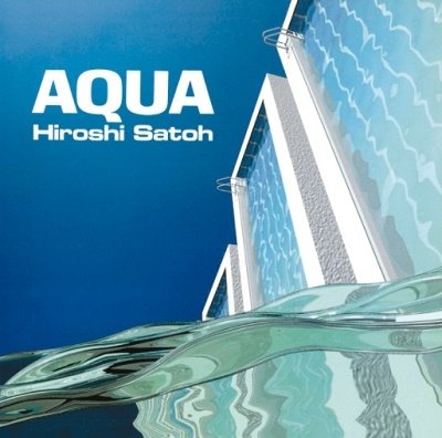 Cover for Hiroshi Sato · Aqua (LP) [Japan Import edition] (2021)