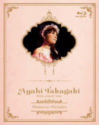 First Concert Tour[memoria*melodia] - Ayahi Takagaki - Muzyka - MUSIC RAIN CO. - 4580163591233 - 13 czerwca 2012