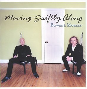 Cover for Bowes &amp; Morley · Moving Swiftly Along (CD) (2008)