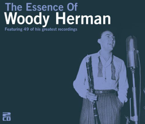 Essence Of (Featuring 49 Of His Greatest Recordings) - Woody Herman - Musikk - ESSENCE - 5024952333233 - 7. juli 2008