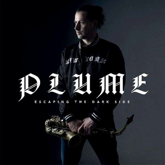 Cover for Plume · Escaping The Dark Side (CD) (2019)