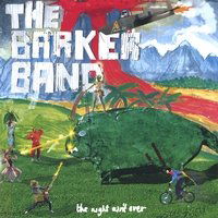 The Night Aint over - Barker Band the - Música - BB RECORDS - 5060130360233 - 3 de setembro de 2007