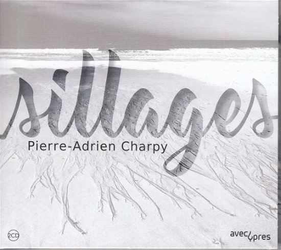 Cover for Pierre-adrien Charpy · Sillages (CD) (2017)