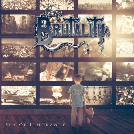Cover for Brutality · Sea of Ignorance (CD) (2017)