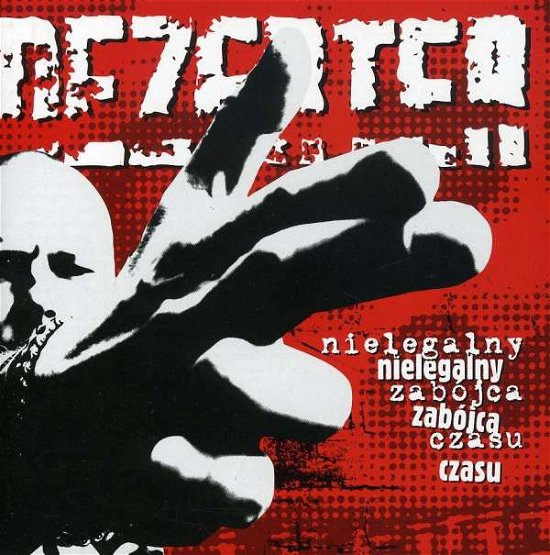 Nielegalny Zabojca Czasu - Dezerter - Musiikki - METAL MIND - 5907785025233 - maanantai 27. syyskuuta 2004