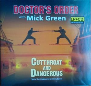 Cover for Doctor's Order With Mick · Cutthroat And Dangerous (LP) (2017)