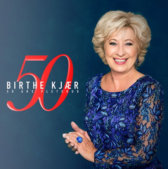 50 Års Pletskud - Birthe Kjær - Musiikki - LOCAL - 7332181089233 - perjantai 31. elokuuta 2018