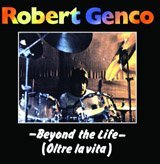 Beyond The Life - Robert Genco - Musikk - AMS - 8016158018233 - 5. april 2011