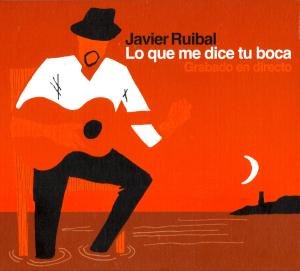Cover for Javier Ruibal · Lo Que Me Dice Tu Boca (CD) (2014)