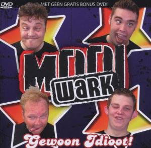 Cover for Mooi Wark · Gewoon Idioot (CD) (2013)