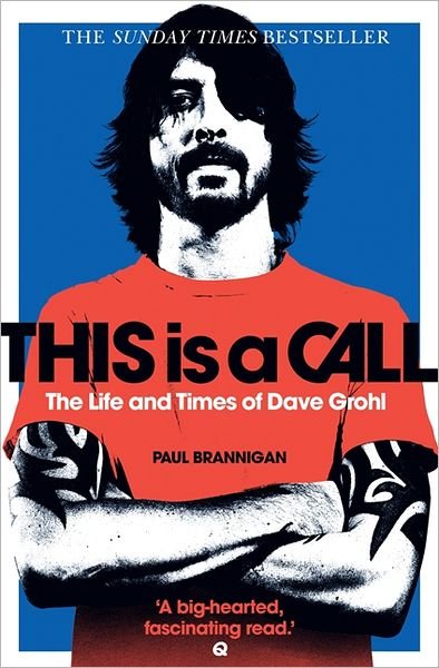 Cover for Paul Brannigan · This Is a Call: The Life and Times of Dave Grohl (Paperback Bog) (2012)