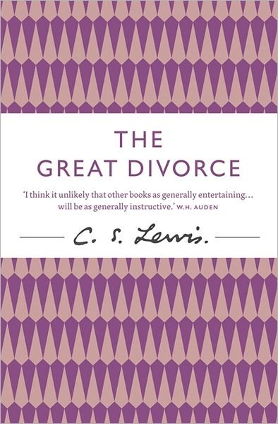 Cover for C. S. Lewis · The Great Divorce - C. S. Lewis Signature Classic (Paperback Bog) (2012)