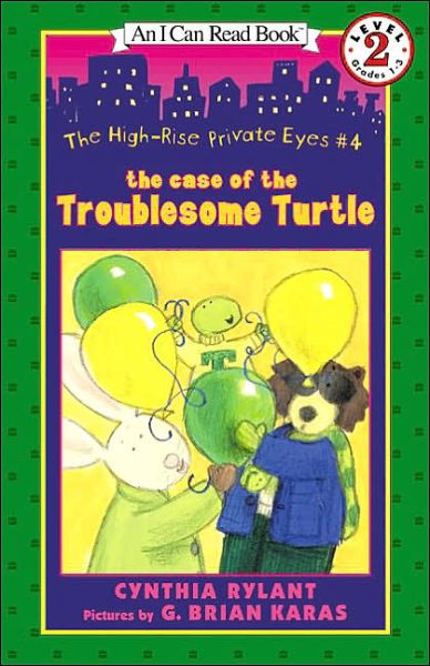 Cover for Cynthia Rylant · The High-Rise Private Eyes #4: The Case of the Troublesome Turtle - I Can Read Level 2 (Paperback Book) (2002)