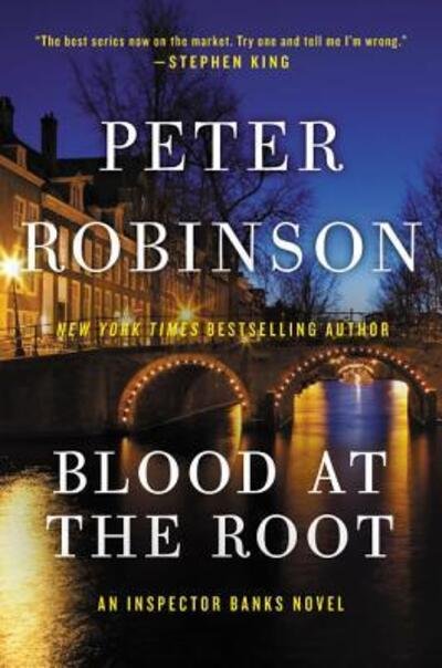 Cover for Peter Robinson · Blood at the Root: An Inspector Banks Novel - Inspector Banks Novels (Taschenbuch) (2016)