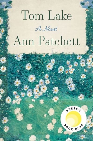 Cover for Ann Patchett · Tom Lake: A Novel (Paperback Book) (2023)